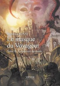 Le masque du Voyageur - Tome II: pouvoir des mots