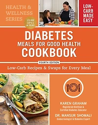 Diabetes Meals for Good Health Cookbook: Low-Carb Recipes and Swaps Every Meal