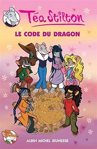 CODE DU DRAGON T1 -TEA STILTON