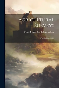 Agricultural Surveys: West-lothian (1811