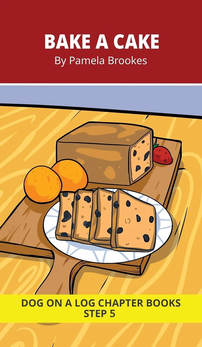 Bake a Cake Chapter Book: Decodable Chapter Book Series for Students Learning to Read. For Beginning Readers and Students with Dyslexia. (Step 5-Magic/Silent e)