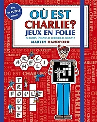 Jeux en folie: activités, énigmes et cherche-et-trouve !