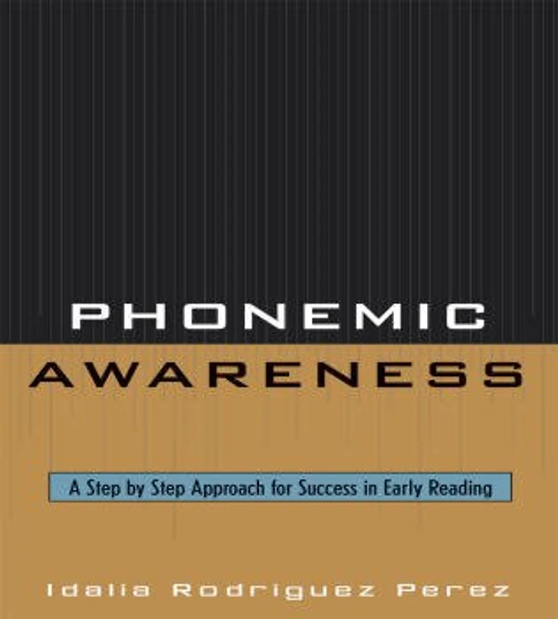Phonemic Awareness: A Step by Step Approach for Success in Early Reading