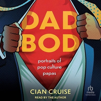 Dad Bod: Portraits of Pop Culture Papas