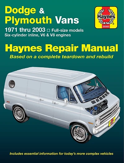 Dodge & Plymouth Vans 1971 thru 2003 Full-size models in-line 6, V6 & V8 engines