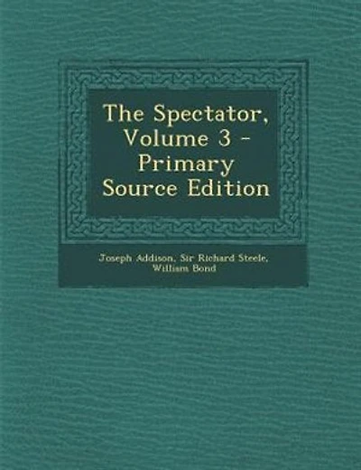 The Spectator, Volume 3 - Primary Source Edition