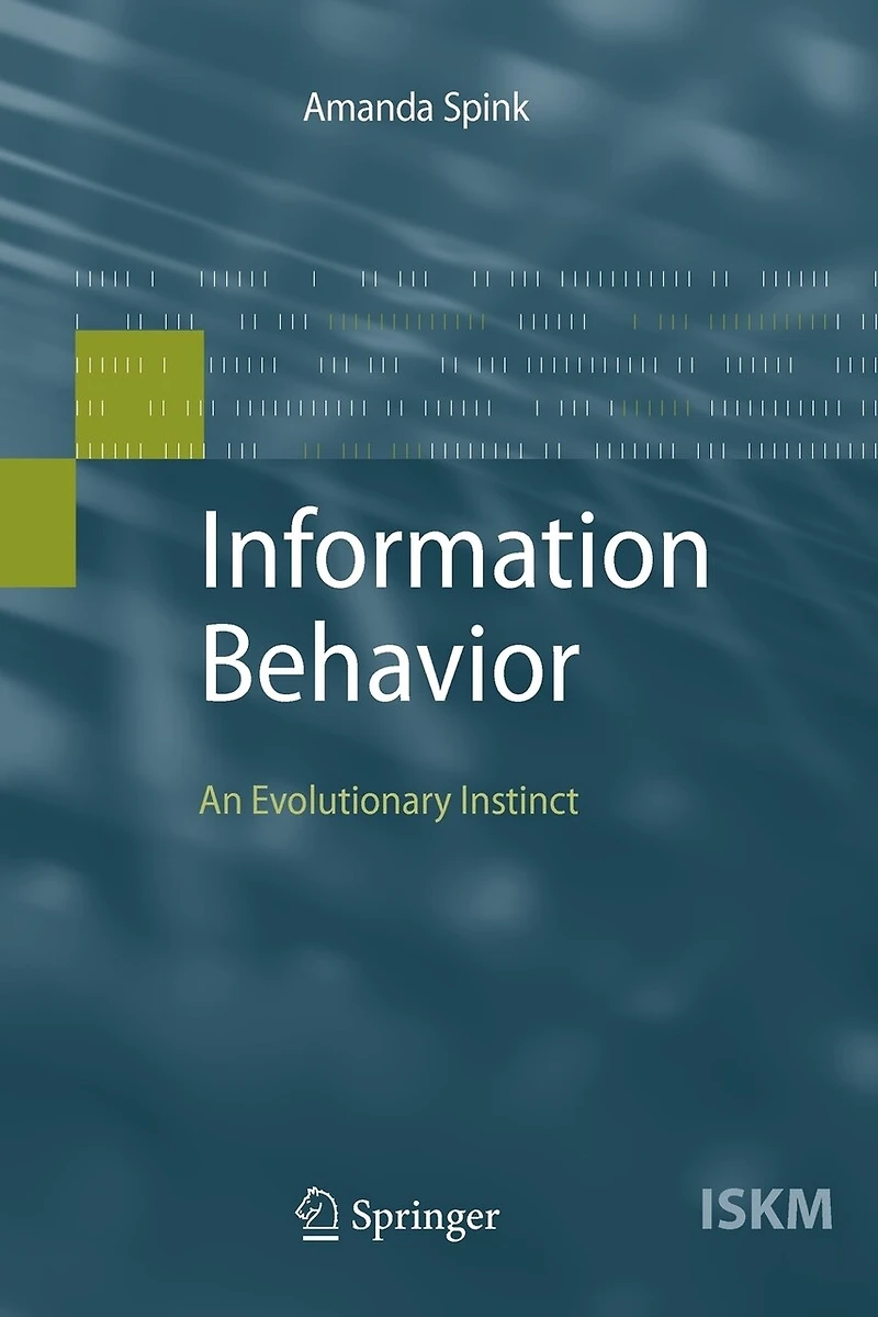 Information Behavior: An Evolutionary Instinct