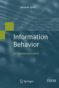 Information Behavior: An Evolutionary Instinct