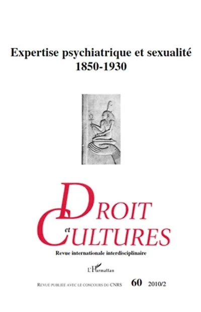 Expertise psychiatrique et sexualité 1850-1930