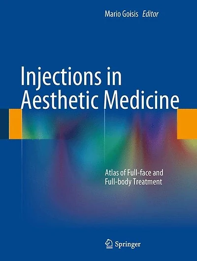 Injections Aesthetic Medicine: Atlas of Full-face and Full-body Treatment
