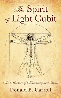 The Spirit of Light Cubit: The Measure of Humanity and Spirit