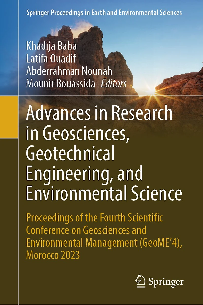 Advances Research Geosciences, Geotechnical Engineering, and Environmental Science: Proceedings of the Fourth Scientific Conference on Geosciences Management (GeoME'4), Morocco 2023