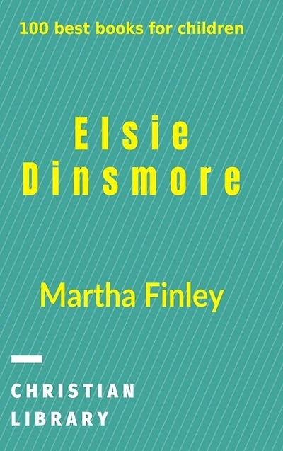 Elsie Dinsmore: 100 best books for children