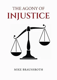 The Agony of Injustice