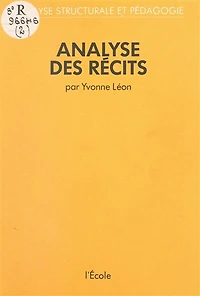 Analyse des récits : analyse structurale et pédagogie