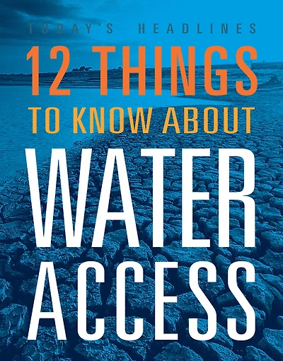 12 Things to Know about Water Access
