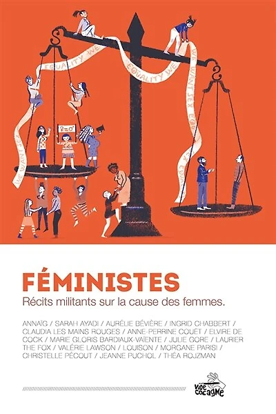 Féministes : récits militants sur la cause des femmes: récits militants sur la cause des femmes