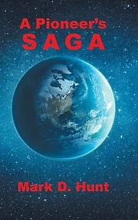 A Pioneer's Saga