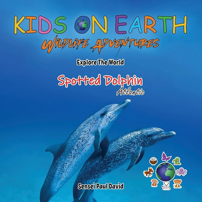 KIDS ON EARTH Wildlife Adventures - Explore The World The Atlantic Spotted- Dolphin