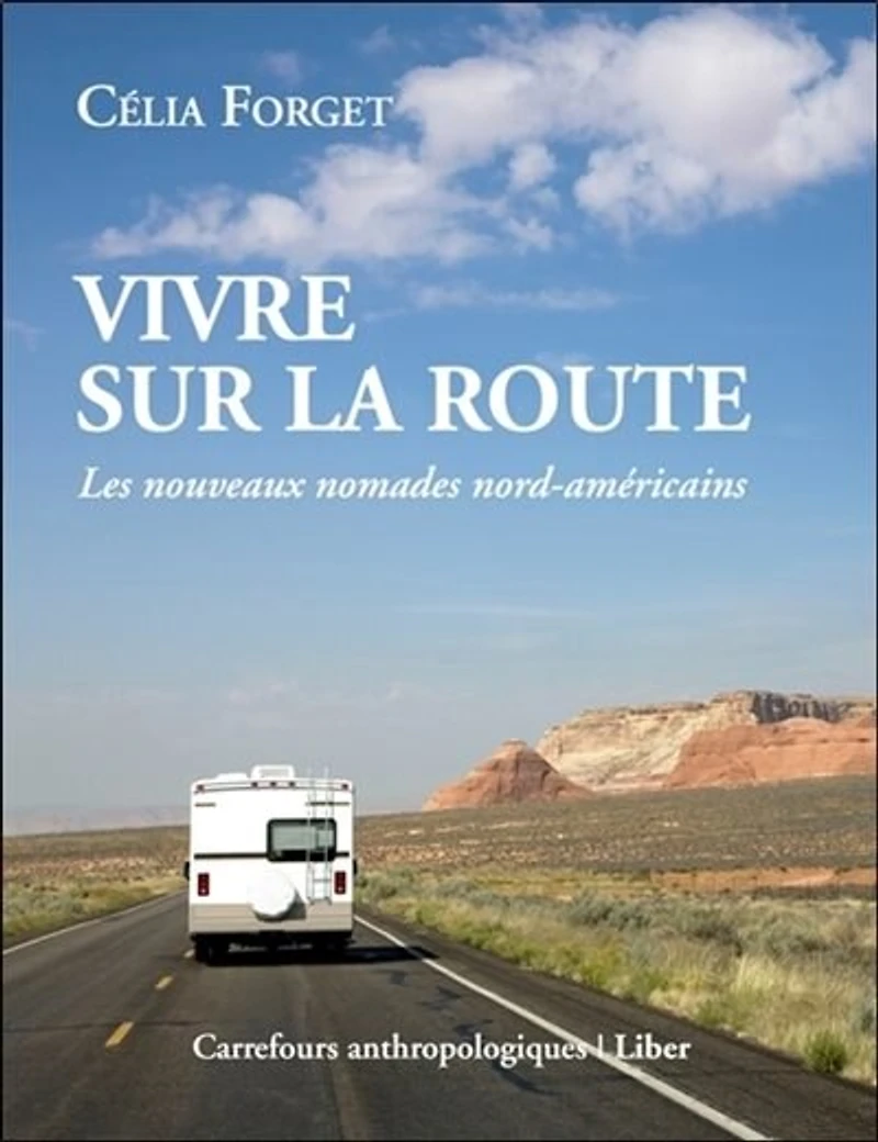 Vivre sur les routes en Amérique du Nord
