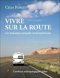 Vivre sur les routes en Amérique du Nord