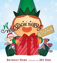 A Mustache Baby Christmas: Christmas Holiday Book for Kids
