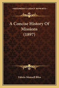 A Concise History Of Missions (1897)