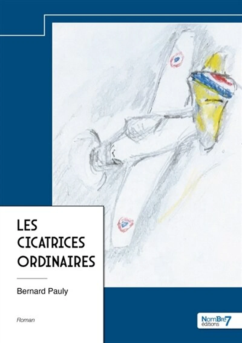 Les Cicatrices ordinaires