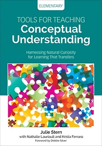 Tools for Teaching Conceptual Understanding: Harnessing Natural Curiosity Learning That Transfers