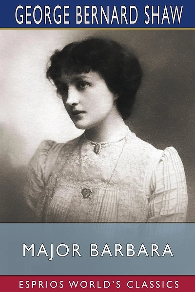 Major Barbara (esprios Classics)