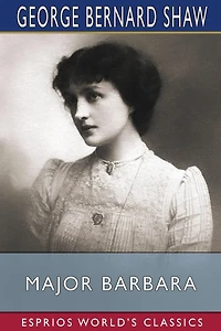 Major Barbara (esprios Classics)