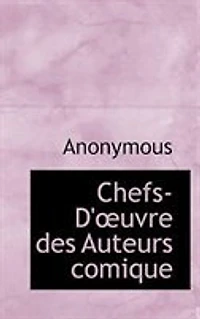 Chefs-D'?uvre des Auteurs comique