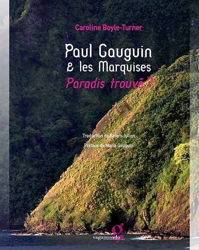 Paul Gauguin & les Marquises: paradis trouvé ?