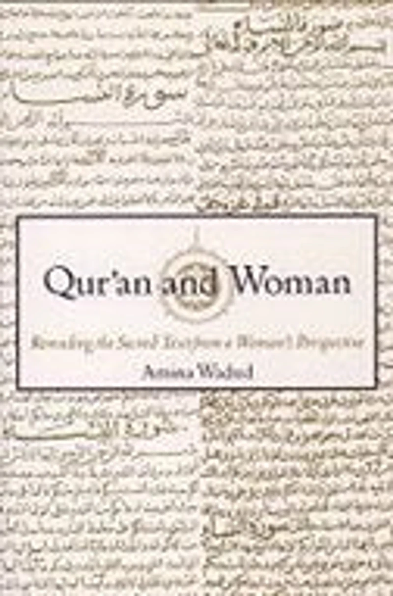 Qur'an and Woman: Rereading the Sacred Text from a Woman's Perspective