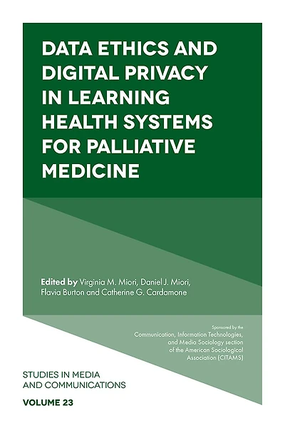 Data Ethics and Digital Privacy Learning Health Systems for Palliative Medicine