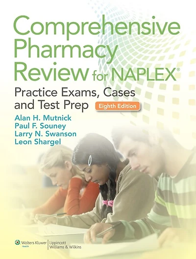 Comprehensive Pharmacy Review for NAPLEX: Practice Exams, Cases, And Test Prep