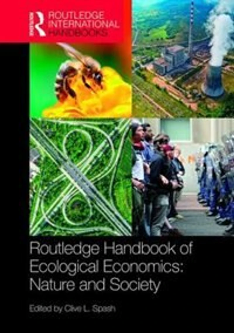 Routledge Handbook of Ecological Economics: Nature and Society