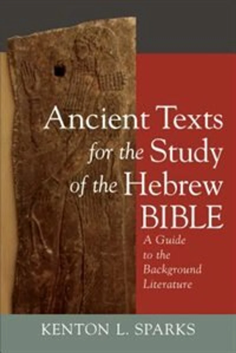 Ancient Texts for the Study of the Hebrew Bible: A Guide to the Background Literature