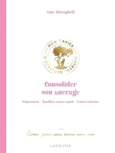 Consolider son ancrage: alignement, équilibre corps-esprit, calme intérieur