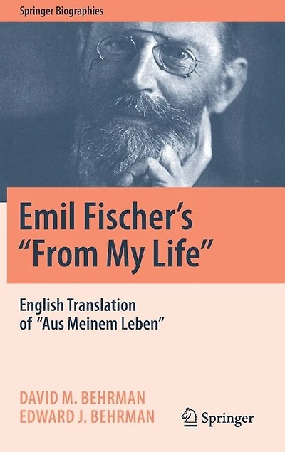 Emil Fischer's '-From My Life'-: English Translation of '-Aus Meinem Leben