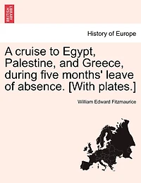 A Cruise to Egypt, Palestine and Greece