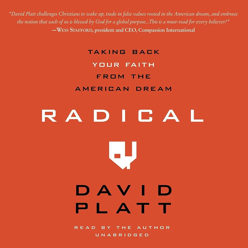 Radical: Taking Back Your Faith From the American Dream