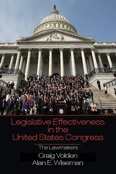 Legislative Effectiveness The United States Congress: Lawmakers