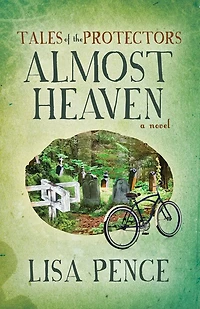 Tales Of The Protectors: Almost Heaven