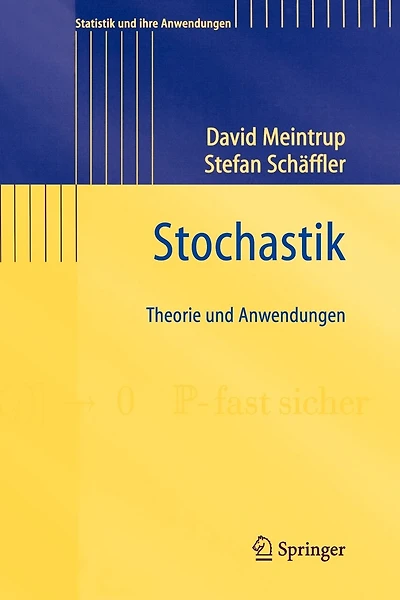 Stochastik: Theorie und Anwendungen