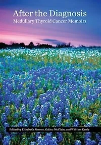 After The Diagnosis, Medullary Thyroid Cancer Memoirs