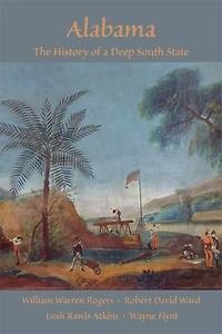 Alabama: The History of a Deep South State, Bicentennial Edition