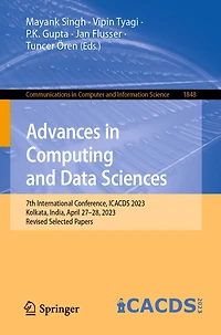 Advances Computing and Data Sciences: 7th International Conference, ICACDS 2023, Kolkata, India, April 27-28, Revised Selected Papers