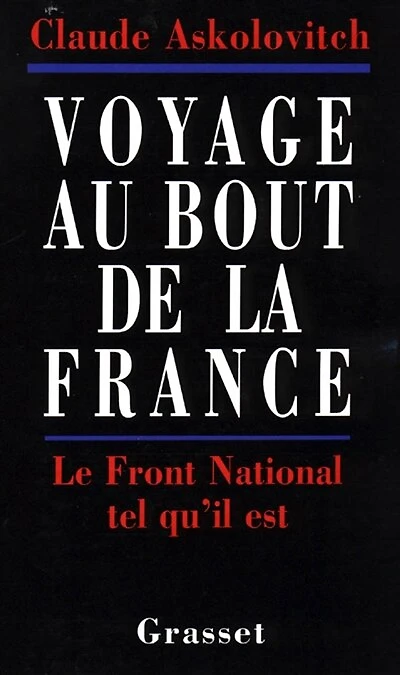 Voyage au bout de la France: le Front national tel qu'il est