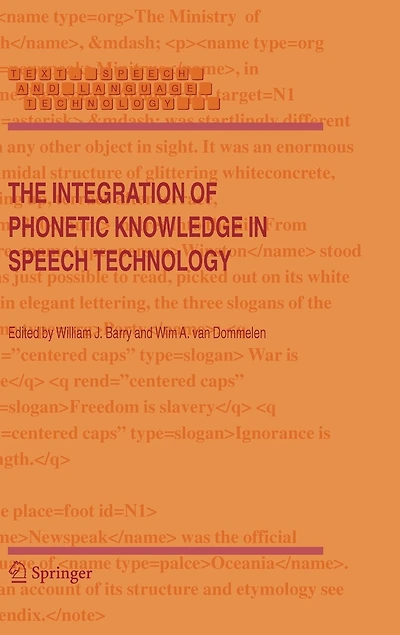 The Integration of Phonetic Knowledge in Speech Technology
